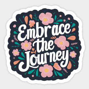 Embrace the Journey Sticker
